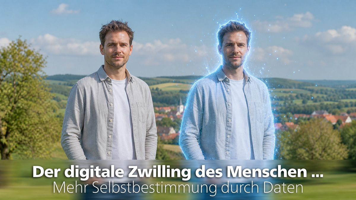 Der digitale Zwilling des Menschen: Mehr Selbstbestimmung durch Daten