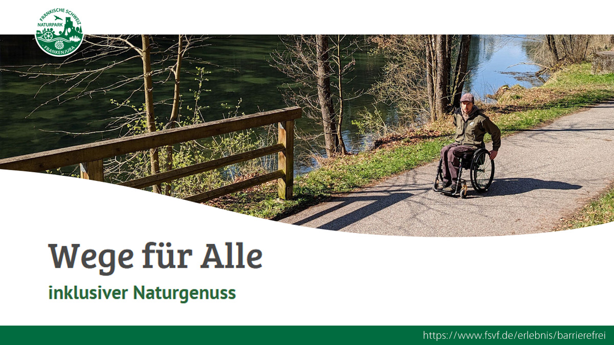 Barrierefreie Freizeit in der Fränkischen Schweiz: Warum die Route wichtiger ist als das Einzelangebot